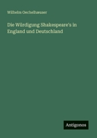 Die Würdigung Shakespeare's in England und Deutschland (German Edition) 3386370748 Book Cover