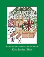 A Country Christmas: A Color Therapy Coloring Book 1979583560 Book Cover