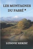 Les montagnes du passé * B0892B4DJ6 Book Cover