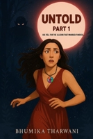 UNTOLD: PART 1 B0G7226YW8 Book Cover