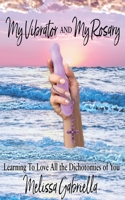 My Vibrator AND My Rosary 164396321X Book Cover