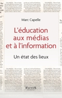 L'éducation aux médias et à l'information: UN ETAT DES LIEUX B09YTKRP8M Book Cover