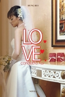 Love Conquers All 1796062995 Book Cover