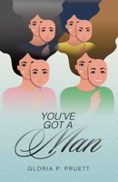 You've Got A Man B0GX2MQ3WC Book Cover