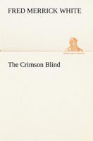 The Crimson Blind 1517061032 Book Cover