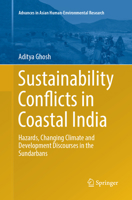 Sustainability Conflicts in Coastal India: Hazards, Changing Climate and Development Discourses in the Sundarbans 3319638912 Book Cover