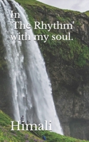 In 'The Rhythm' with my soul. B0FSMLSZTP Book Cover