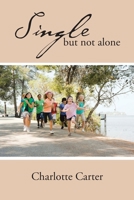 Single but not alone 1481721151 Book Cover