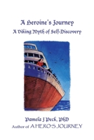 A Heroine’s Journey: A Viking Myth of Self-Discovery 1698704658 Book Cover