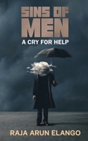Sins of Men: A Cry For help 1684871352 Book Cover