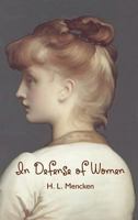 In Defense of Women B0033350KQ Book Cover