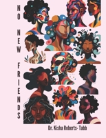 No New Friends B0F6VLSNGX Book Cover