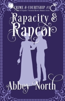 Rapacity & Rancor: A Pride & Prejudice Variation B0C22HHT56 Book Cover