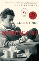 Mordecai: The Life & Times 0676979653 Book Cover