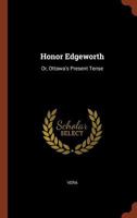 Honor Edgeworth; Or, Ottawa's Present Tense 116543167X Book Cover