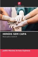 HERÓIS SEM CAPA: Riscos para a Covid-19 6206082814 Book Cover