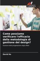 Come possiamo verificare l'efficacia della metodologia di gestione del design? (Italian Edition) 6203535567 Book Cover