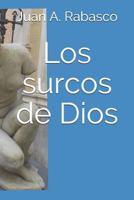 Los surcos de Dios 1795809701 Book Cover