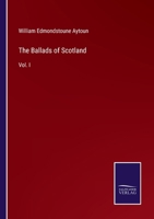 The Ballads of Scotland: Vol. I 3375042620 Book Cover