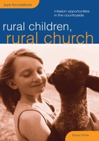 Rural Children, Rural Church: Mission Opportunities in the Countryside 1781404860 Book Cover
