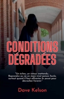 Conditions dégradées (French Edition) B0FHGBGLWR Book Cover