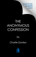 The Anonymous Confession 1496753968 Book Cover