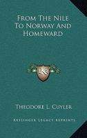 From the Nile to Norway and Homeward 0526285699 Book Cover