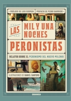 MIL Y UNA NOCHES PERONISTAS, LAS 9506419957 Book Cover