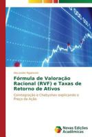 Fórmula de Valoração Racional (RVF) e Taxas de Retorno de Ativos: Cointegração e Chebyshev explicando o Preço da Ação 3639686950 Book Cover