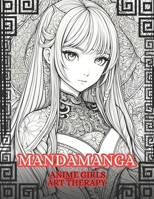 Mandamanga: Anime Girls Art Therapy B0CSNV4QZL Book Cover