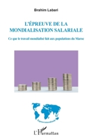 L'épreuve de la mondialisation salariale: Ce que le travail mondialisé fait aux populations du Maroc (Espaces Interculturels) (French Edition) 2343200467 Book Cover