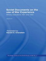 Soviet Documents on the Use of War Experience: Volume Three: Military Operations 1941 and 1942 1138982687 Book Cover