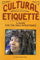 Cultural Etiquette: a Guide for the Well-Intended 1733517006 Book Cover
