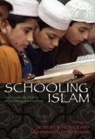 Schooling Islam: Modern Muslim Education 0691129339 Book Cover