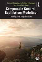 Computable General Equilibrium Modeling: Theory and Applications 0367272059 Book Cover