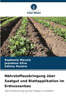 Nährstoffausbringung über Saatgut und Blattapplikation im Erdnussanbau: Nährstoffausbringung über Saatgut und Blätter (German Edition) 6208755646 Book Cover