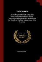 Inishowen: Its History,traditions,& Antiquities Containing a Number of Original Documents,with Numerous Notes from the Annals of the Four Masters,and Other Sources 129136918X Book Cover