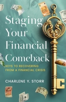 Staging Your Financial Comeback: Keys to Recovering from a Financial Crisis B0F82JHLZM Book Cover