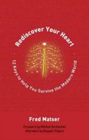 Rediscover your heart : seven keys for personal and planetary transformation 1844091228 Book Cover