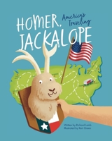 Homer, America's Traveling Jackalope B0FB6ZJ2CD Book Cover