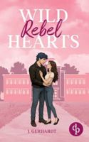 Wild Rebel Hearts Ein spicy Forbidden Lovers Liebesroman B0G3YBTRKW Book Cover