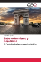 Entre extremismo y populismo 6203030198 Book Cover