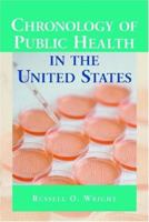 Chronology of Public Health in the United States 0786421940 Book Cover