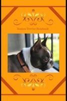 Boston Terrier Notebook 1731458983 Book Cover