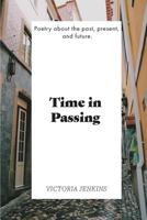 Time in Passing 0692983295 Book Cover