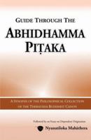 Guide Through the Abhidhamma Pitaka: A Synopsis of the Philosophical Collection of the Theravada Buddhist Canon 9552403219 Book Cover