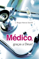 Médico, graças a Deus! 8515032589 Book Cover