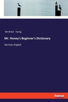 Mr. Honey's Beginner's Dictionary: German-English (German Edition) 3337359183 Book Cover