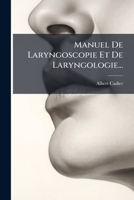 Manuel De Laryngoscopie Et De Laryngologie... 1274696321 Book Cover