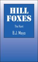 Hill Foxes: The Hunt 1432788914 Book Cover